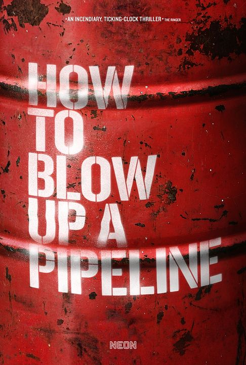 How To Blow Up A Pipeline : Kinoposter