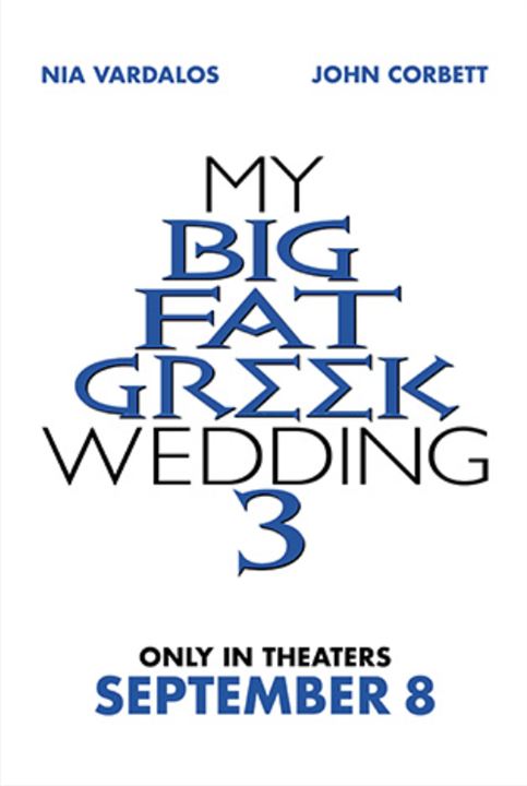 My Big Fat Greek Wedding 3 - Familientreffen : Kinoposter