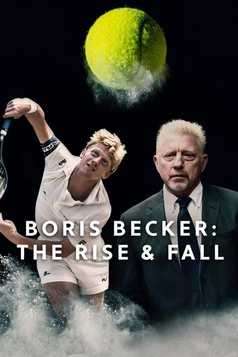 Boris Becker: Aufstieg und Absturz einer Legende : Kinoposter