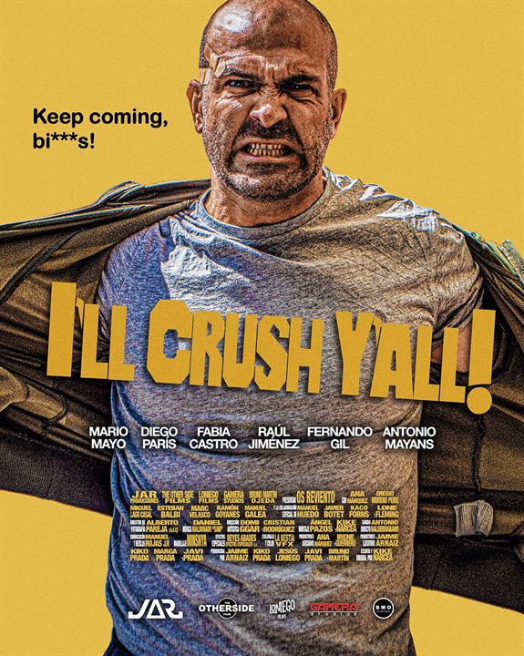 I'll Crush Y'All : Kinoposter