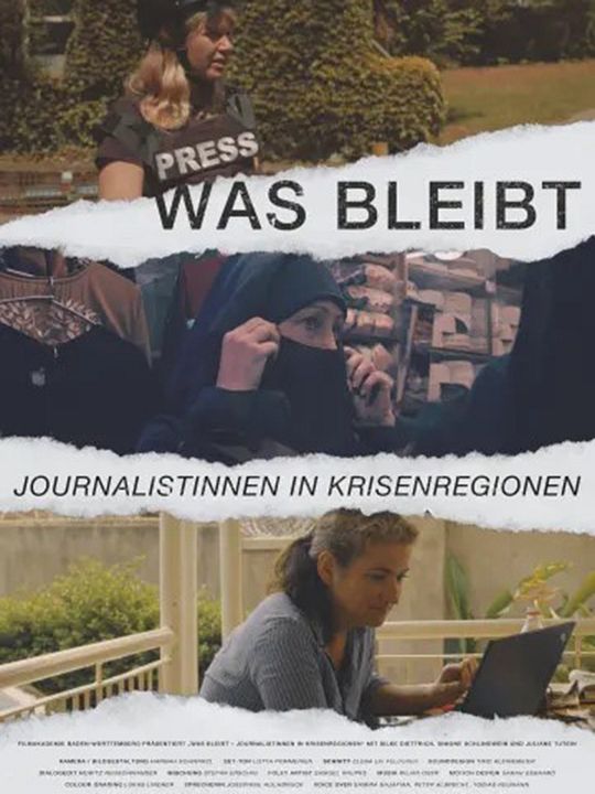 Was bleibt - Journalistinnen in Krisenregionen : Kinoposter