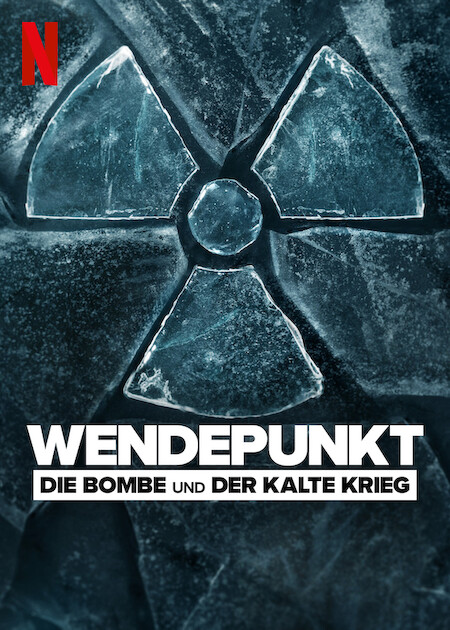 Wendepunkt: Die Bombe und der Kalte Krieg : Kinoposter