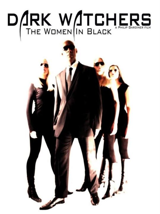 The Dark Watchers: The Women in Black : Kinoposter